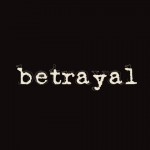 Prepare to be Betrayed