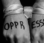 Oppress Your Oppressors. Or Be Oppressed.