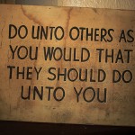 Do Unto Others...A Lesson for Foreign Policy