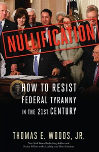 Nullification by Tom Woods