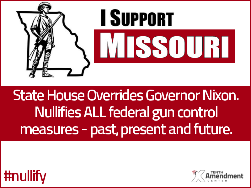 Missouri House Overrides Jay Nixon's Veto, votes to Nullify Federal Gun Control