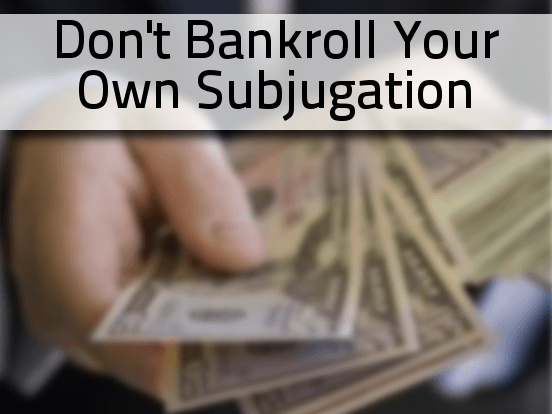 Funding Centralization: Don’t Bankroll Your Own Subjugation