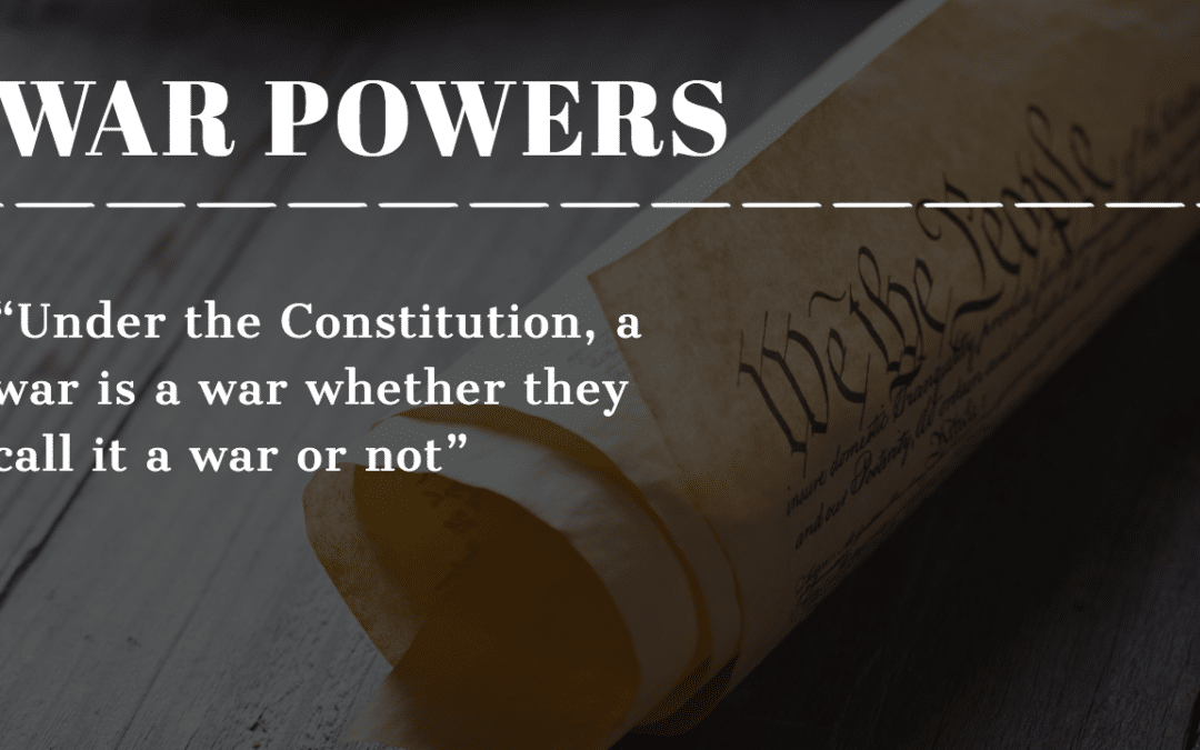Under the Constitution: Limited Strikes Qualify as War
