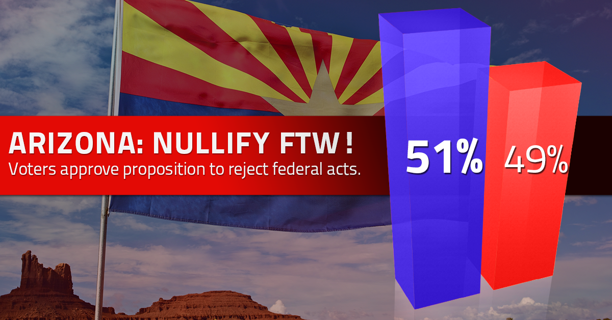 Arizona Voters Approve Proposition to Reject Federal Acts