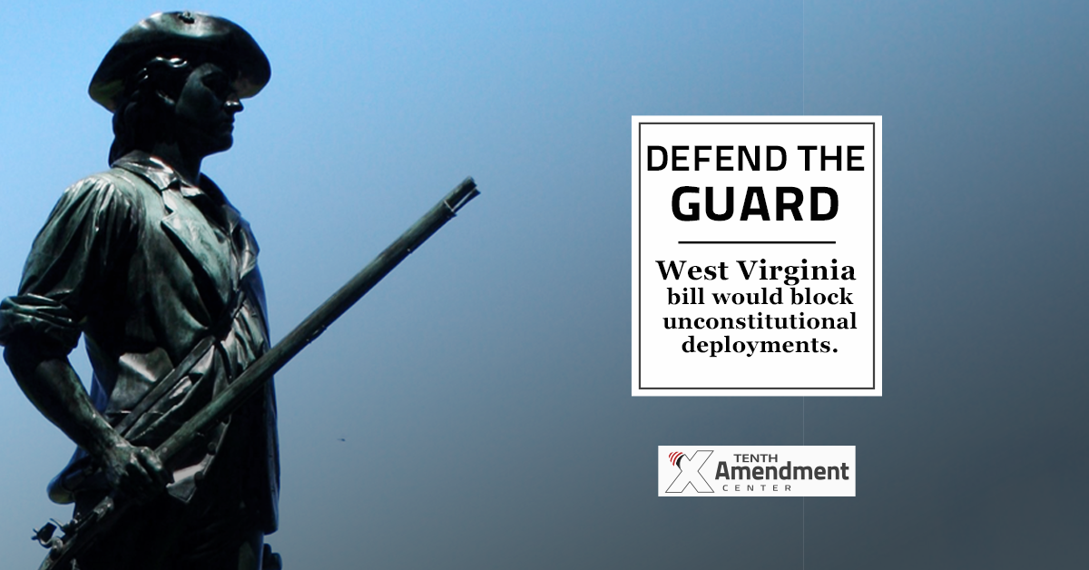 West Virginia Bill Would Block Unconstitutional National Guard Deployments