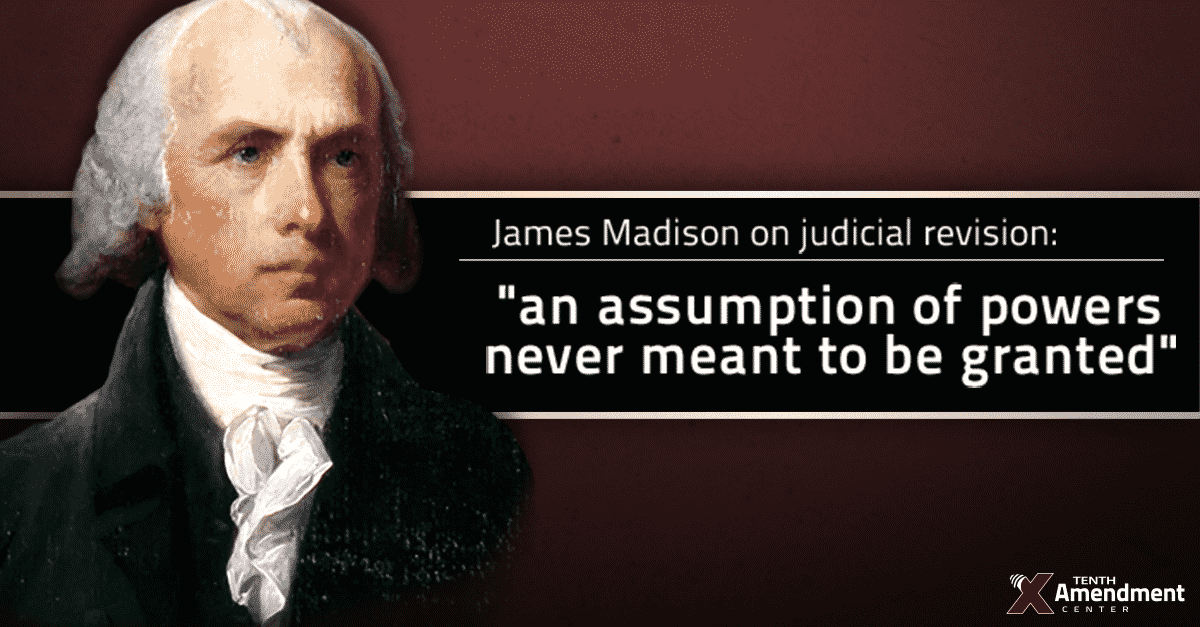 Judicial Revision: An “assumption of powers never meant to be granted”