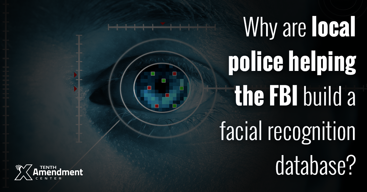 Local, State and Federal Law Enforcement Partnering to Create Massive Facial Recognition System
