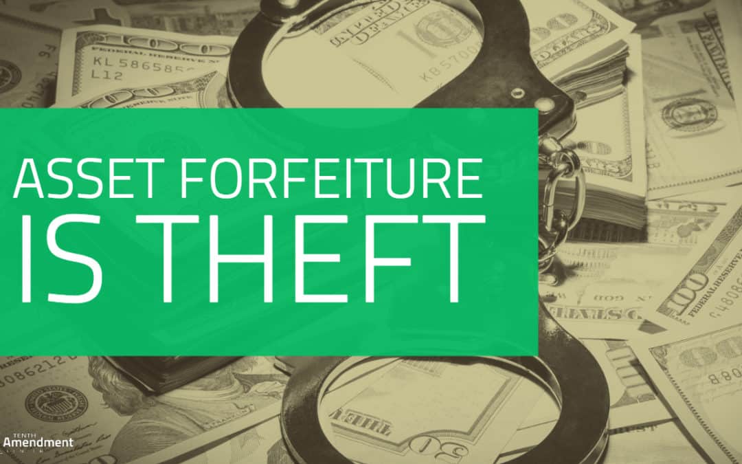 How Government Goons Use Civil Asset Forfeiture to Rob Us Blind