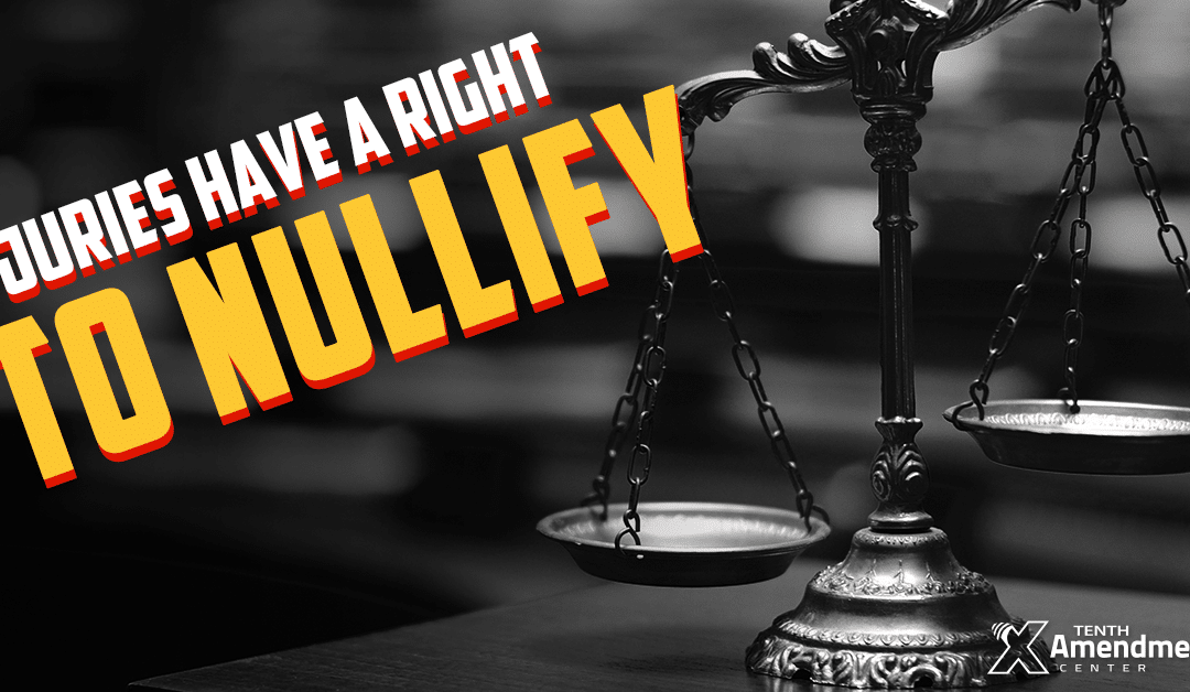 Jury Nullification: The Constitutional Judgment of Juries