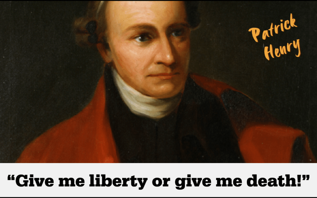 Today in History: Patrick Henry’s Give Me Liberty Speech