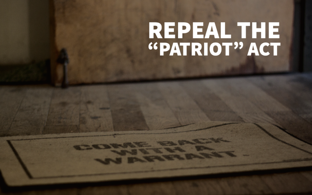 Repeal the Patriot Act