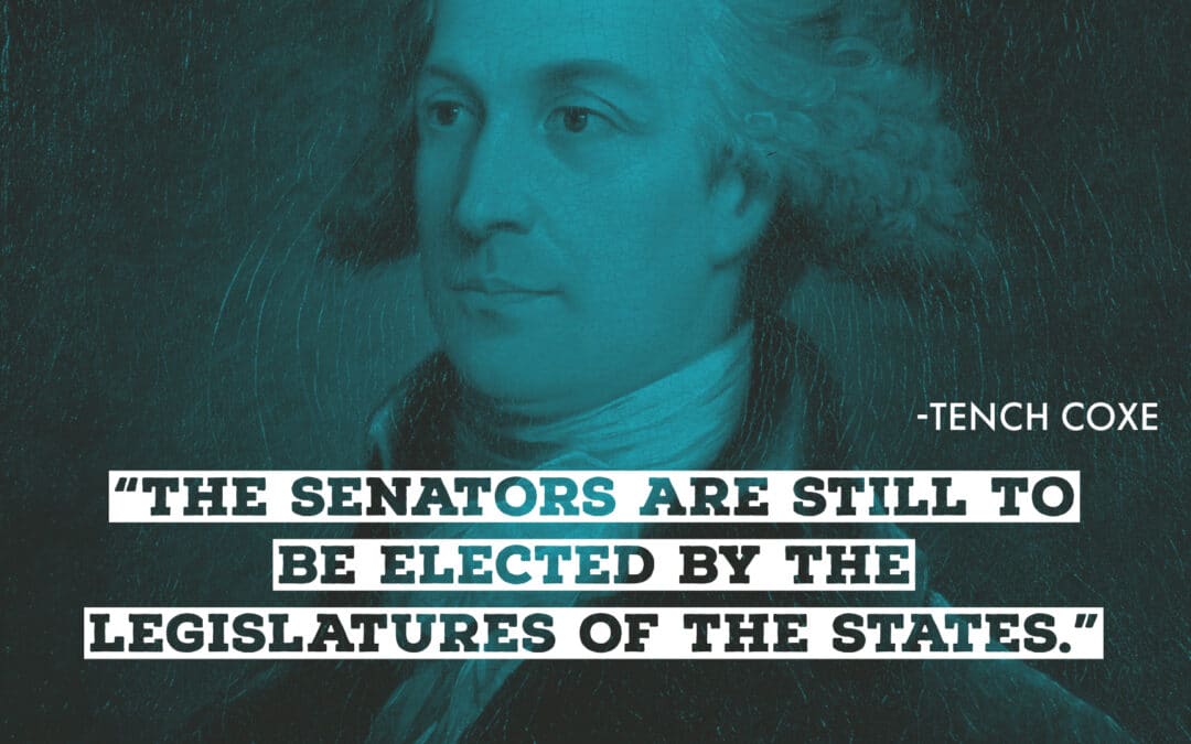 Tench Coxe on the Senate: A Counter to Anti-Federalist Aristocracy Fears