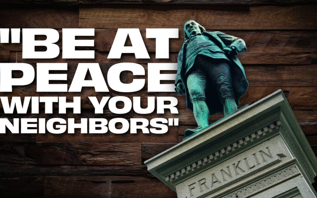 Be at War with Your Vices: Benjamin Franklin’s New Year’s Challenge