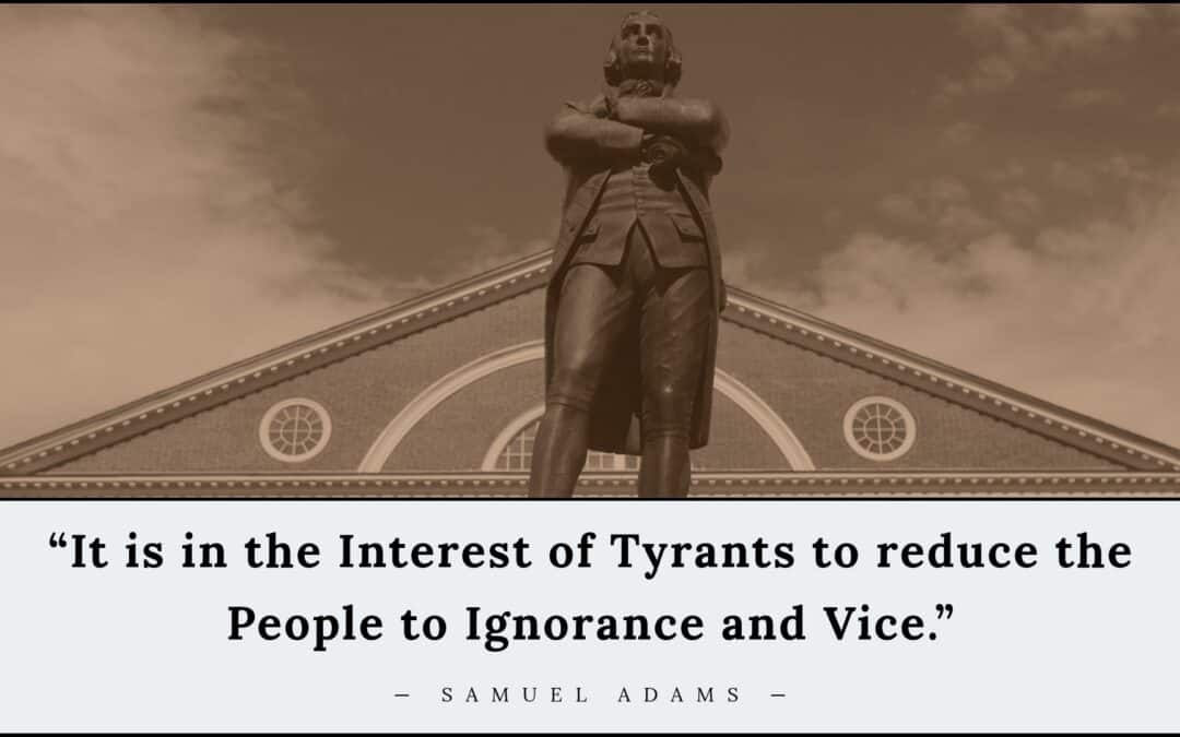 Ignorance and Vice: The One-Two Punch for Tyranny